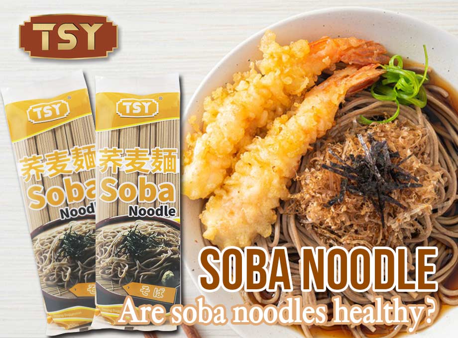 Odkrywanie korzyści zdrowotnych makaronu Soba TSY Food